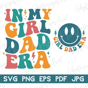 In meinem Mädchen ist Dad Era SVG PNG, Papa SVG, Papa Shirt SVG, Papa der Mädchen svg, lustiges Papa Shirt svg, Vatertag svg, neuer Papa svg, Png
