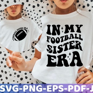In meinem Fußball Schwester Era SVG PNG, Fußball Schwester geschnitten Datei, Fußball Schwester Era inspiriert, Fußball Schwester Shirt inspiriert, Fußball Schwestern