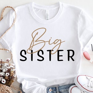 Big Sister SVG, Sister Svg, Big Sister Shirt Svg, Promoted to Big Sister Svg, Big Sister Design, Girl Shirt Svg, Big Sister Era, Sibling Svg