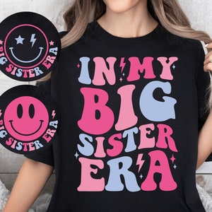 In mijn grote zus tijdperk SVG PNG, grote zus SVG, grote zus shirt Svg, grote zus Png, grote zus tijdperk Svg, zus Svg, tijdperk zus, peuter meisje Svg