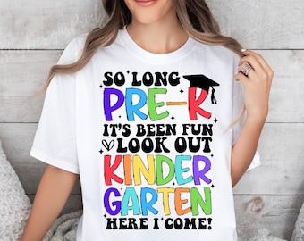 So Long Pre-K PNG, Pre-K Graduation Png, Kindergarten Here I Come Png, Pre-K Graduate Png Cut Files, Last Day Of Pre-k Png, Sublimation Png