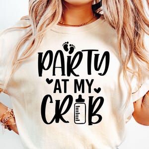 Festa no meu berço SVG, Bebê engraçado SVG, Recém-nascido SVG, Citação de bebê SVG, Camiseta de bebê SVG, Crianças fofas SVG, Criança pequena, Bebê menino menina SVG, Berçário SVG