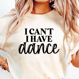 No puedo bailar SVG, baile Svg, bailarina divertida Svg, camiseta de baile Svg, ballet Svg, mamá bailarina Svg, profesora de baile Svg, citas de baile Svg, Png