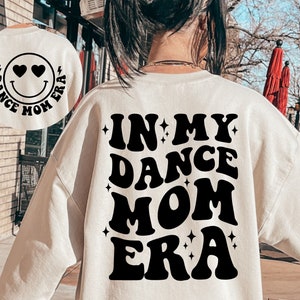 Dans mon ère de maman de danse SVG, Danse maman Svg, Danse maman ère Svg, Danse maman Png, Chemise de maman de danse Svg, Dans mon ère de danse Svg, Danse Mama Svg, Danse Svg
