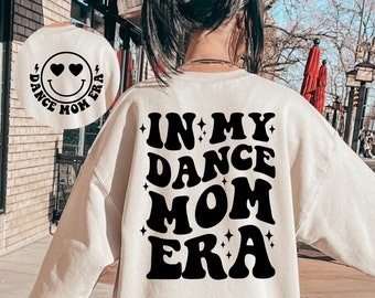 In My Dance Mom Era SVG, Dance Mom Svg, Dance Mom Era Svg, Dance Mom Png, Dance Mom Shirt Svg, In My Dance Era Svg, Dance Mama Svg,Dance Svg