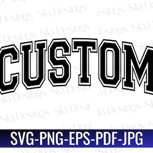 Aangepaste Varsity SVG PNG, Custom College lettertype Svg, aangepaste gebogen tekst Svg, aangepast ontwerp, aangepaste sport lettertype Svg, Varsity lettertype, aangepaste Svg