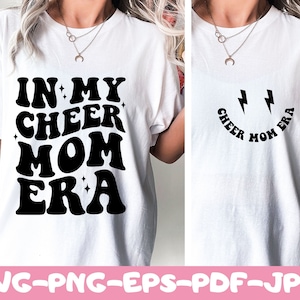 In My Cheer Mom Era SVG, Cheer Mom Svg, Cheer Mama Era Svg, Cheer Mom Shirt Svg, Cheerleading Svg, Cheerleader Svg, Cheer Squad Svg Files