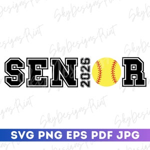 Softball Senior 2026 SVG, Softball Svg, Senior Softball Svg, Senior 2026 Svg, Senior Softball Shirt Svg, Class Of 2026, Softball Graduation