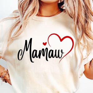 Mamaw Heart SVG, Mamaw Svg, Mamaw Shirt Svg, Mamaw Valentine Png, Mothers Day Gift, Loved Mamaw Svg, Blessed Mamaw Svg, Best Mamaw Svg