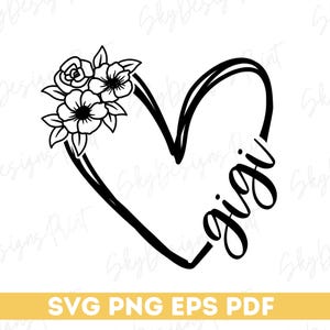 Gigi Floral Heart SVG, Gigi Heart SVG, Floral Gigi Svg, Gigi Shirt Svg, Abuela Svg, Regalo del Día de la Madre, Gigi Belessed Svg, Love Gigi Svg