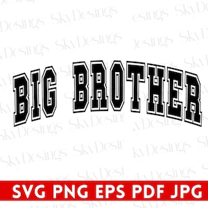 Big Brother SVG, Big Bro Svg, Big Brother Shirt Svg, Varsity Big Brother Svg, Siblings Svg, Brothers Svg, Family Svg, Pregnancy Reveal Svg