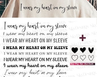 I Wear My Heart On My Sleeve SVG, Mama Shirt Svg, Motherhood Svg, Mom Life Svg, Heart Svg, Mama Svg, Mom Svg Bundle, Mother's Day Svg