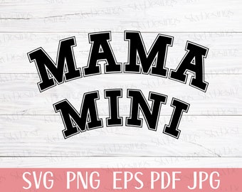 Mama and Mini Svg Png, Mommy and Me Svg, Matching Shirt Svg, Mama Svg, Mini Svg, Mom Shirt, Mothers Day Svg, Mom Life Svg,Mom Svg, Cut Files