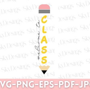 Bem-vindo à placa de varanda de classe SVG, placa de varanda de lápis SVG, bem-vindo à classe SVG, placa de professor de sala de aula, placa de boas-vindas do professor Svg, arquivos de corte