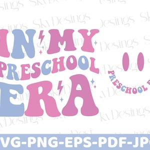 In My Preschool Era SVG, Preschool SVG, Preschool Era SVG,  Preschool Shirt Svg, Preschool Teacher Svg, Preschool Team, Back to School Svg