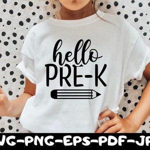 Hello Pre-K Svg, Pre-K Svg, Back to School Svg, Pre k Shirt Svg, Back to School Shirt Svg, Pre k Teacher Svg, Preschool Svg, School Svg File