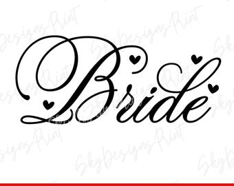 Bride SVG: Bridal Party & Wedding Cut Files (Digital Download)