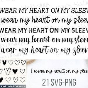 I Wear My Heart On My Sleeve SVG PNG, Mama Sweatshirt Svg, Motherhood Svg, Mom Life, Heart Svg, Mama Svg, Mom Svg Bundle, Mother&#39;s Day Svg