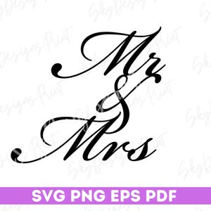 Mr and Mrs SVG, Mr Mrs Svg, Wedding Svg, Mr and Mrs Sign Svg, Wedding Sign Svg, Bride and Groom Svg, Marriage Svg, Bride Svg, Groom Svg, Png