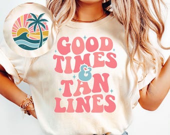 Good Times and Tan Lines SVG, Summer Vacation Shirt Design, Retro Beach Graphic, Summer Svg, Sublimation Png (Digital Download)