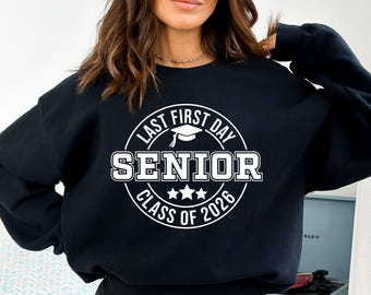 Senior 2026 SVG, Last First Day, Class of 2026 Shirt (Digital Download)
