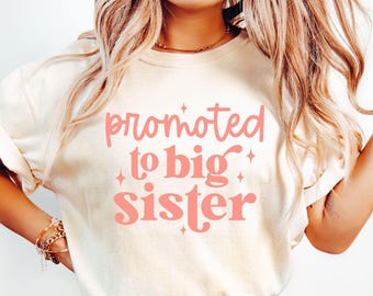 Promoted To Big Sister SVG, New Big Sister Svg, Big Sister Svg, Sibling Svg, Big Sister Announcement Shirt Svg, Pregnancy Announcement Svg