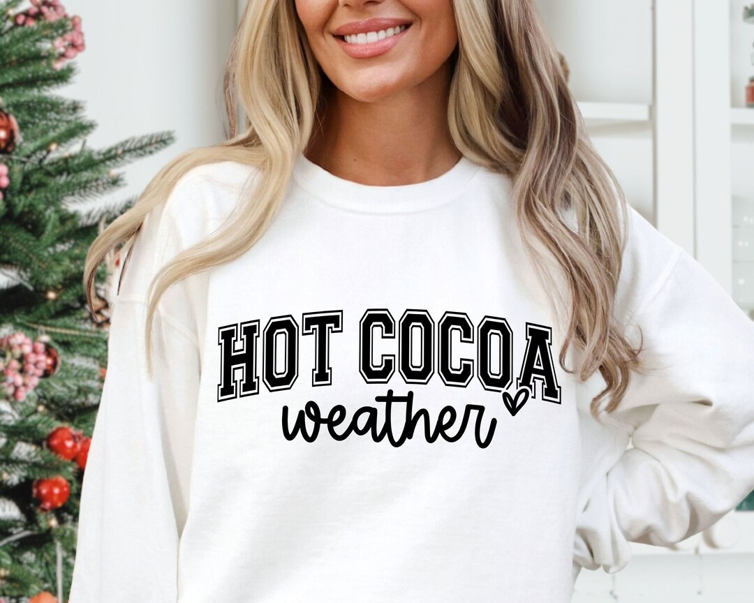 Hot Cocoa Weather SVG Coffee Weather Svg Sweater Weather Etsy