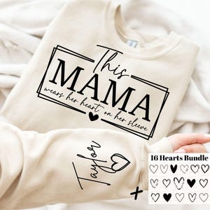 Diese Mama trägt ihr Herz auf ihrem Ärmel SVG, personalisierte Mama, Kindernamen, Mama-Shirt-Svg, Mama Valentine-Svg, Muttertags-Svg, Valentinstag