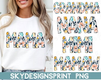 Floral Mama Grandma Bundle PNG, Floral Mama Png, Mama Flower Png, Nana, Mimi, Mamaw Png, Mother's Day Png, Mama Floral Png, Mothers Day Gift