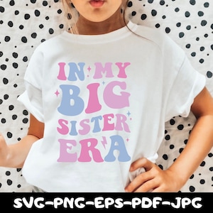 In my Big Sister Era SVG, In My Little Sister Era SVG, Sisters Era PNG, Big Sister Svg, Little Sister Svg, Big Sister Era, Little Girl Svg image 6