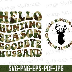 Hallo jachtseizoen Goodbye man SVG, jachtseizoen Svg, Goodbye man Svg, grappige man Svg, herten seizoen Svg, jacht Shirt Svg