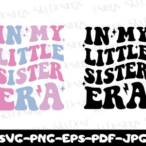 In meiner kleinen Schwester Era SVG, Schwester SVG, kleine Schwester SVG, kleine Schwester Shirt svg, Lil Schwester svg, kleine Schwester Era svg, Schwester svg, Png