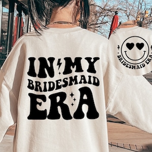 In mijn bruidsmeisje tijdperk SVG, bruidsmeisje SVG, bruidsmeisje tijdperk SVG, bruidsmeisje shirt SVG, vrijgezellenfeest SVG, bruid Squad, bruidsmeisje tijdperk PNG