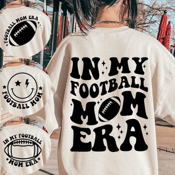 In My Football Mom Era SVG, Football Mom SVG, Football Mom Era Svg, In My Football Era Svg, Football Mama Svg, Sports Mom Svg, Football Svg