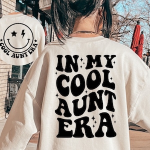 Dans My Cool Aunt Era SVG, Tante Era SVG, Tante Svg, Tante Svg, Cool Tante Chemise Svg, Tante To Be Svg, Cool Aunts Club Svg, Cool Tante Era PNG