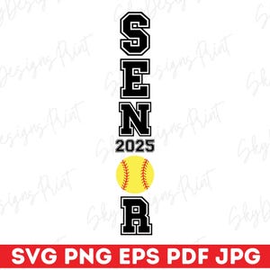 Softball Senior 2025 Vertical SVG, Senior Softball Svg, Senior Pants Svg, Senior Softball Shirt Svg, Class Of 2025, Softball Graduation Svg