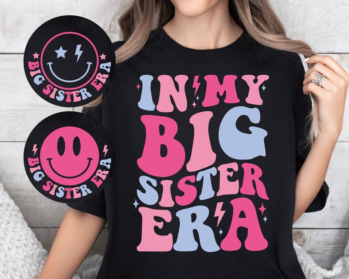 In My Big Sister Era SVG PNG, Big Sister SVG, Big Sister Shirt Svg, Big ...