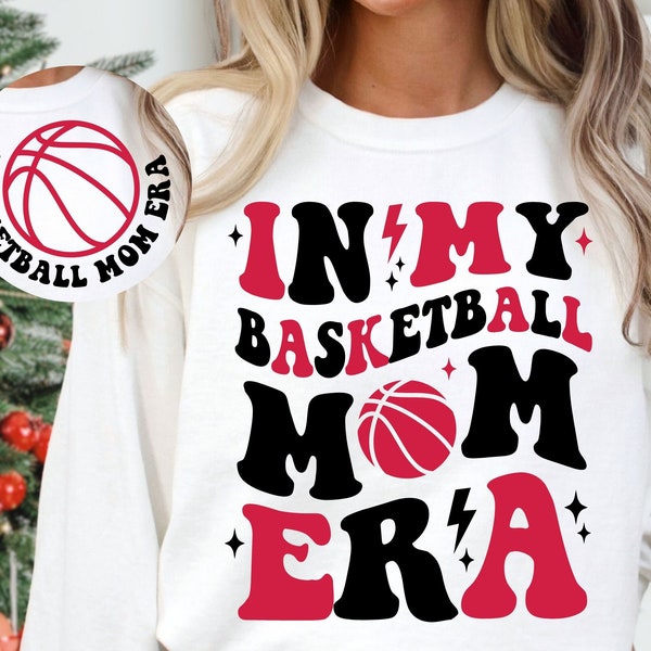 Basketball Mom SVG, In My Basketball Mom Era SVG, Basketball Mom Era Svg, Basketball Mom Png, Basketball Mom Shirt Svg, Basketball Svg