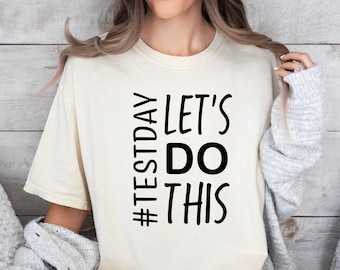 Let's Do This SVG, Dzień testu SVG, Testowanie SVG, Nauczyciel SVG, Koszulka nauczyciela SVG na dzień testu, Drużyna testowa SVG, Ukończenie szkoły SVG, Dzień testu szkolnego SVG