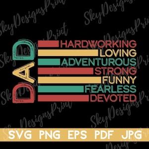 Pai SVG-PNG, Pai Camisa Svg, Dia dos Pais Svg, Melhor Pai de Todos os Tempos Svg, Trabalhador Amoroso Aventureiro Forte Engraçado Destemido Devotado, Pai Svg