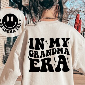 In My Grandma Era SVG, Grandma Svg, Grandma Era Svg, Grandma Era Png, Grandma Shirt Svg, Grandma Life Svg, Grandmother Svg, Trendy Svg