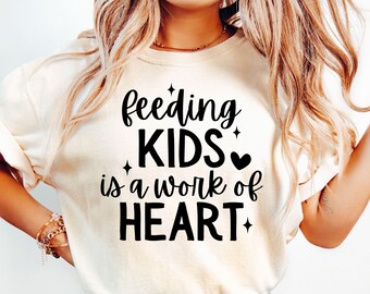 Lunch Lady SVG: Feeding Kids Is A Work Of Heart (Digital Download)