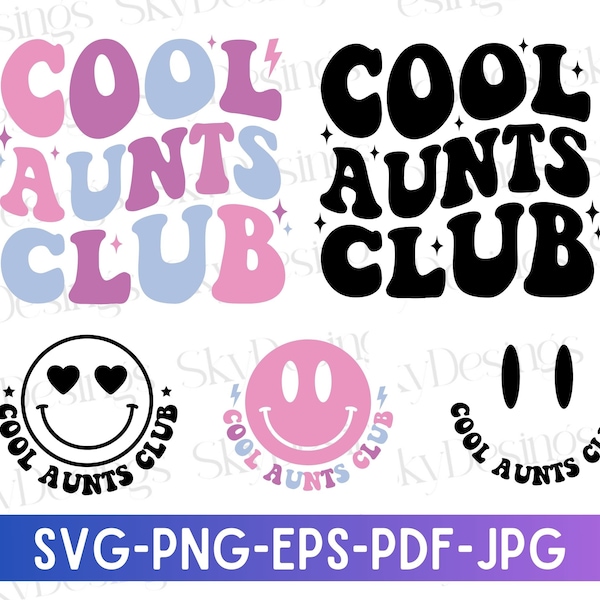 Cool Aunts Club SVG, Cool Aunts Club PNG, Aunt Svg, Aunt To Be Svg, Aunt Shirt Svg, Cool Aunts Svg, Cool Aunt Shirt Svg, Auntie Svg,Aunt Png