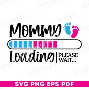 Carregando SVG de Mamãe, Futura Mamãe SVG, Nova Mamãe SVG, Grávida Mamãe SVG, Anúncio de Gravidez SVG, Futura Mamãe SVG, Anúncio de Bebê SVG, PNG
