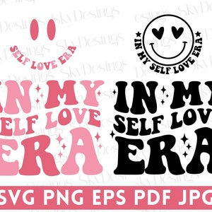 May include: Pink and black graphic design with the text "In My Self Love Era" in a retro font style. The design features a smiley face with hearts for eyes.