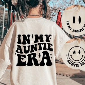 In My Auntie Era SVG, Aunt Svg, Auntie Svg, Auntie Era Svg, Aunt Era Svg, Auntie Shirt Svg, Cool Aunt Club Svg, Trendy Svg, Funny Aunt Svg