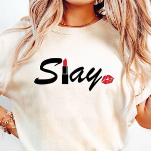 Slay SVG, Motivational Svg, Woman Svg, Slay All Day Svg, Slay Queen Svg, Lipstick Svg, Positive Svg, Women Empowerment Svg, Girl Power Svg