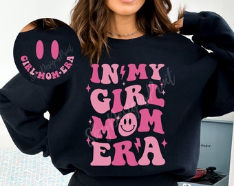 In My Girl Mom Era SVG PNG, Mom Shirt Svg, Girl Mama Svg, Girl Mom Era Svg, Mom Era Svg, Mothers Day Svg, New Mom Svg, Expecting Mom Gift