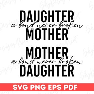 Mother Daughter SVG, Mother Daughter Matching Shirts Svg, Mother Svg, Daughter Svg, Mommy And Me Svg, Girl Mama Svg, Mother&#39;s Day Svg, Png