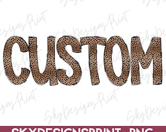 Custom Leopard PNG, Leopard Print PNG, Custom Name Png, Leopard Doodle Text, Personalized Png, Custom Leopard Design, Leopard Custom Png